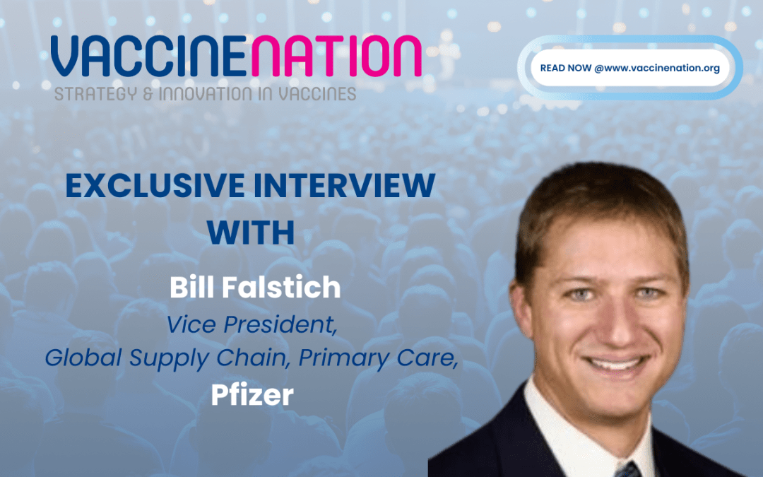 Delivering vaccines at “lightspeed”: Pfizer’s Bill Falstich